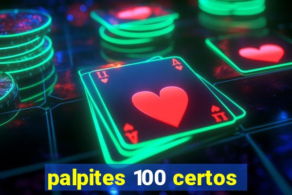 palpites 100 certos